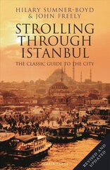 Strolling Through Istanbul: The Classic Guide to the City цена и информация | Путеводители, путешествия | kaup24.ee