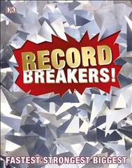 Record Breakers!: More than 500 Fantastic Feats hind ja info | Noortekirjandus | kaup24.ee