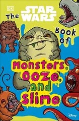 Star Wars Book of Monsters, Ooze and Slime hind ja info | Noortekirjandus | kaup24.ee