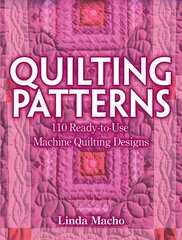 Quilting Patterns: 110 Ready-to-Use Machine Quilting Designs цена и информация | Книги о моде | kaup24.ee