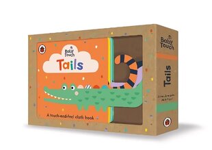 Baby Touch: Tails: A touch-and-feel cloth book цена и информация | Книги для малышей | kaup24.ee