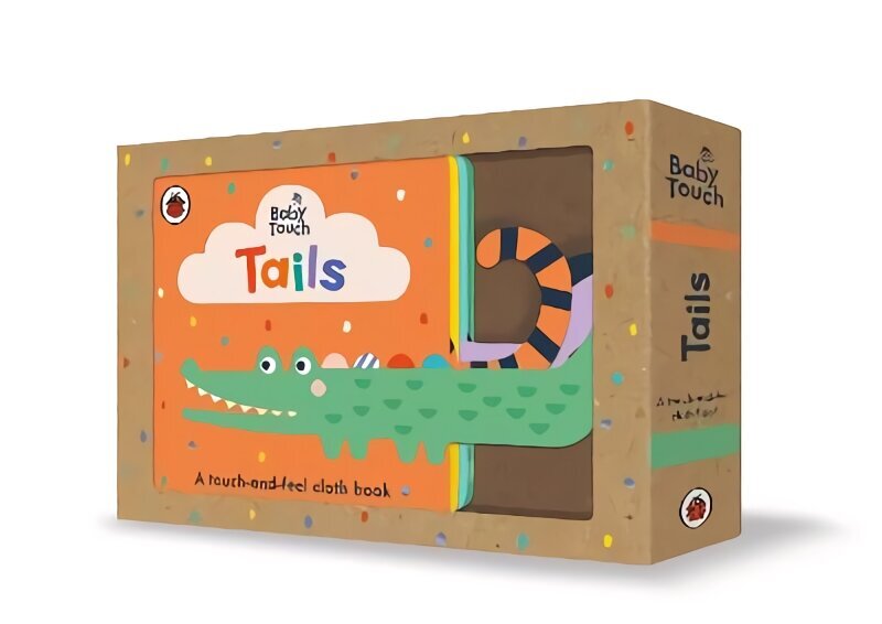Baby Touch: Tails: A touch-and-feel cloth book цена и информация | Väikelaste raamatud | kaup24.ee