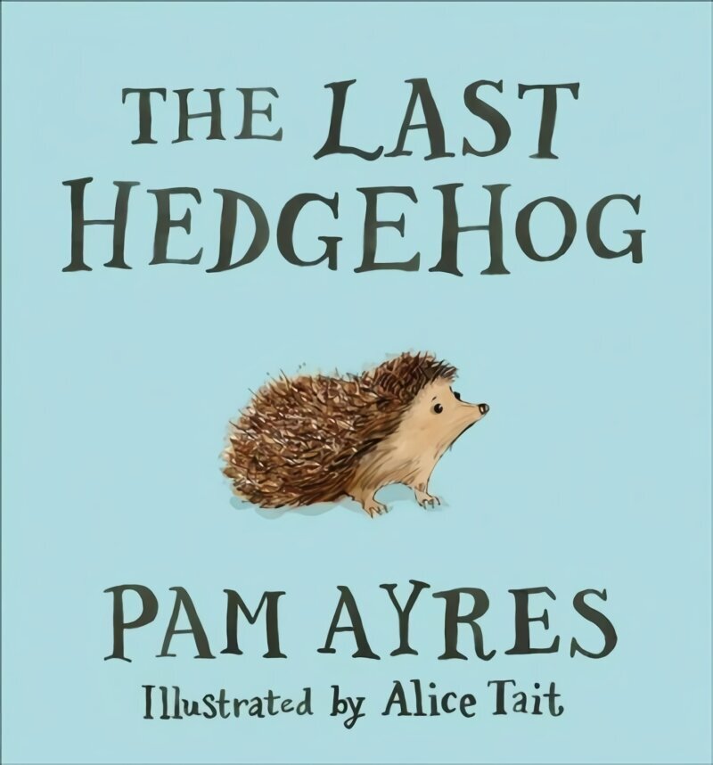 Last Hedgehog hind ja info | Luule | kaup24.ee