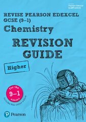 Pearson REVISE Edexcel GCSE (9-1) Chemistry Higher Revision Guide: for home learning, 2022 and 2023 assessments and exams, Higher, Revise Edexcel GCSE (9-1) Chemistry Higher Revision Guide hind ja info | Noortekirjandus | kaup24.ee