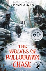 Wolves of Willoughby Chase: 60th Anniversary Edition цена и информация | Книги для подростков и молодежи | kaup24.ee