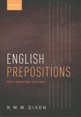 English Prepositions: Their Meanings and Uses цена и информация | Пособия по изучению иностранных языков | kaup24.ee