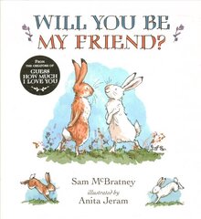 Will You Be My Friend? hind ja info | Väikelaste raamatud | kaup24.ee