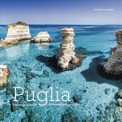 Puglia: Tra Cielo e Mare - Puglia. Between Land and Sea Bilingual edition цена и информация | Путеводители, путешествия | kaup24.ee