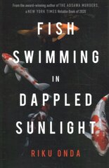Fish Swimming in Dappled Sunlight цена и информация | Фантастика, фэнтези | kaup24.ee