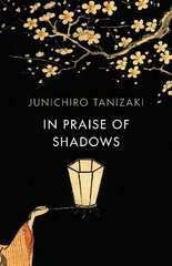 In Praise of Shadows: Vintage Design Edition hind ja info | Fantaasia, müstika | kaup24.ee