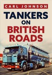 Tankers on British Roads hind ja info | Reisiraamatud, reisijuhid | kaup24.ee