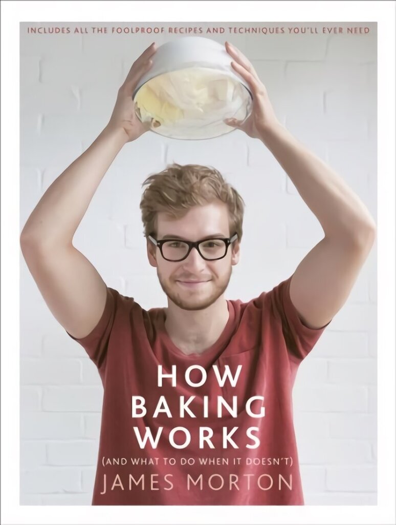 How Baking Works: ...And what to do if it doesn't цена и информация | Retseptiraamatud  | kaup24.ee