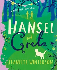 Hansel and Greta: A Fairy Tale Revolution hind ja info | Väikelaste raamatud | kaup24.ee