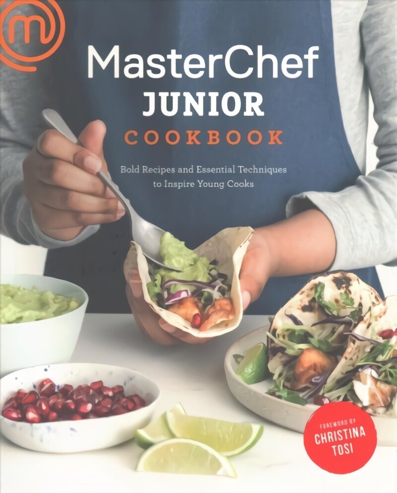 MasterChef Junior Cookbook: Bold Recipes and Essential Techniques to Inspire Young Cooks цена и информация | Retseptiraamatud  | kaup24.ee