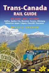 Trans-Canada Rail Guide: Practical Guide with 28 Maps to the Rail Route from Halifax to Vancouver & 10 Detailed City Guides 6th Revised edition цена и информация | Путеводители, путешествия | kaup24.ee