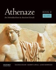 Athenaze, Book II: An Introduction to Ancient Greek Revised edition, Book II цена и информация | Исторические книги | kaup24.ee