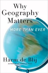 Why Geography Matters, More Than Ever 2nd Revised edition цена и информация | Книги по социальным наукам | kaup24.ee