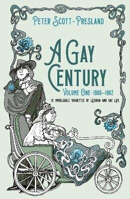 Gay Century: Volume One: 1900-1962: 10 unreliable vignettes of Lesbian and Gay Life цена и информация | Lühijutud, novellid | kaup24.ee