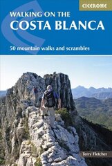 Walking on the Costa Blanca: 50 mountain walks and scrambles цена и информация | Путеводители, путешествия | kaup24.ee