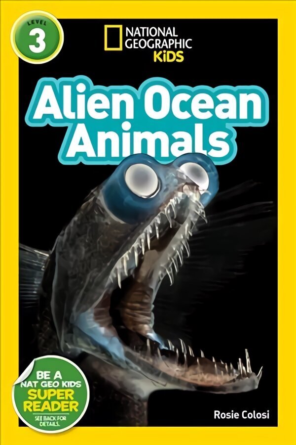 National Geographic Readers: Alien Ocean Animals (L3) цена и информация | Noortekirjandus | kaup24.ee