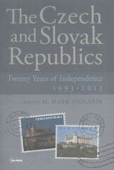 Czech and Slovak Republics: Twenty Years of Independence, 1993-2013 hind ja info | Ajalooraamatud | kaup24.ee