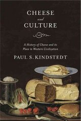 Cheese and Culture: A History of Cheese and its Place in Western Civilization цена и информация | Книги рецептов | kaup24.ee