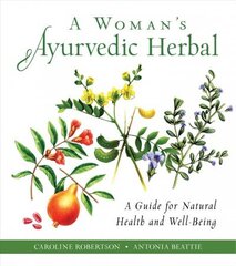 Woman's Ayurvedic Herbal: A Guide for Natural Health and Well-Being цена и информация | Самоучители | kaup24.ee