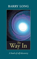 Way in: A Book of Self-Discovery hind ja info | Eneseabiraamatud | kaup24.ee