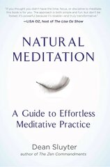 Natural Meditation: A Guide to Effortless Meditative Practice hind ja info | Eneseabiraamatud | kaup24.ee