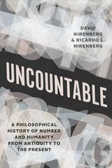 Uncountable: A Philosophical History of Number and Humanity from Antiquity to the Present hind ja info | Ajalooraamatud | kaup24.ee