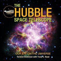 Hubble Space Telescope: Our Eye on the Universe hind ja info | Noortekirjandus | kaup24.ee