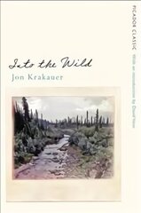 Into the Wild цена и информация | Биографии, автобиогафии, мемуары | kaup24.ee