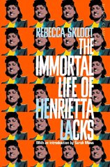 Immortal Life of Henrietta Lacks цена и информация | Биографии, автобиогафии, мемуары | kaup24.ee