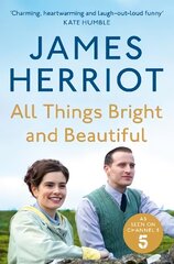 All Things Bright and Beautiful: The Classic Memoirs of a Yorkshire Country Vet цена и информация | Биографии, автобиогафии, мемуары | kaup24.ee