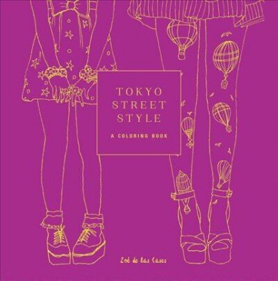 Tokyo Street Style: A Coloring Book hind ja info | Tervislik eluviis ja toitumine | kaup24.ee