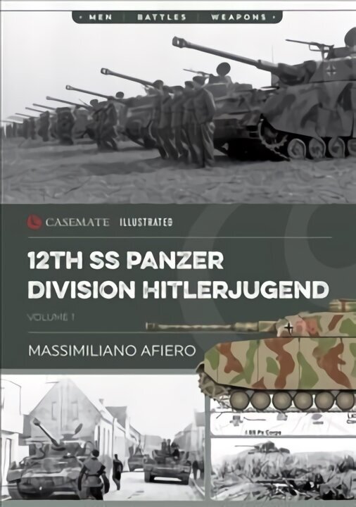 12th Ss Panzer Division Hitlerjugend: From Formation to the Battle of Caen hind ja info | Ajalooraamatud | kaup24.ee