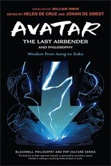 Avatar - The Last Airbender and Philosophy - Wisdom from Aang to Zuko цена и информация | Исторические книги | kaup24.ee