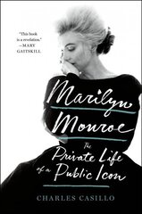 Marilyn Monroe: The Private Life of a Public Icon цена и информация | Биографии, автобиогафии, мемуары | kaup24.ee