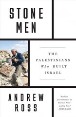 Stone Men: The Palestinians Who Built Israel hind ja info | Ühiskonnateemalised raamatud | kaup24.ee