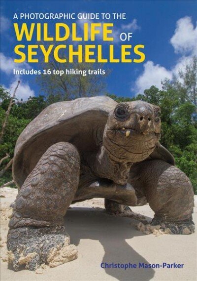 Photographic Guide to the Wildlife of Seychelles hind ja info | Fotograafia raamatud | kaup24.ee