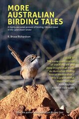 More Australian Birding Tales: A highly personal account of birding, life and travel in the Land Down Under hind ja info | Tervislik eluviis ja toitumine | kaup24.ee