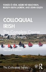 Colloquial Irish: The Complete Course for Beginners 2nd edition цена и информация | Пособия по изучению иностранных языков | kaup24.ee