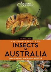 Naturalist's Guide to the Insects of Australia 2nd New edition цена и информация | Энциклопедии, справочники | kaup24.ee