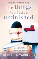 Things We Leave Unfinished: TikTok made me buy it: A heart-wrenching and emotional romance from the bestselling author цена и информация | Фантастика, фэнтези | kaup24.ee