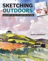 Sketching Outdoors: Discover the Joy of Painting Outside hind ja info | Kunstiraamatud | kaup24.ee