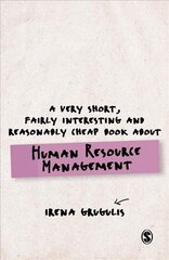 Very Short, Fairly Interesting and Reasonably Cheap Book About Human Resource Management цена и информация | Книги по экономике | kaup24.ee