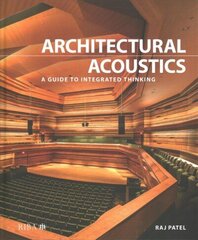 Architectural Acoustics: A guide to integrated thinking цена и информация | Книги по архитектуре | kaup24.ee