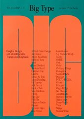 Big Type: Graphic Design and Identities with Typographic Emphasis hind ja info | Kunstiraamatud | kaup24.ee