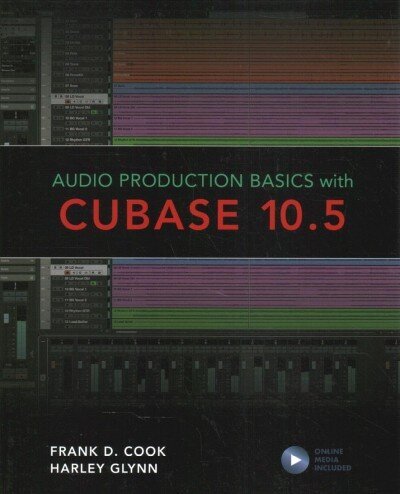 Audio Production Basics with Cubase 10.5 hind ja info | Kunstiraamatud | kaup24.ee
