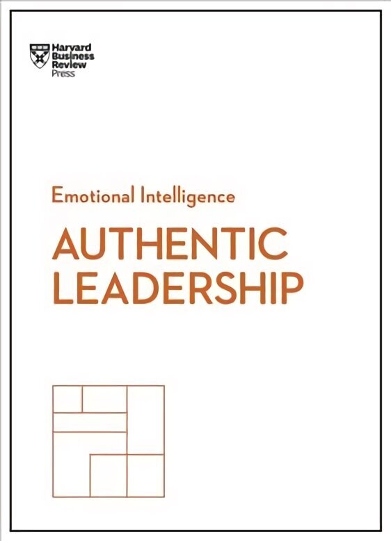 Authentic Leadership (Hbr Emotional Intelligence Series) цена и информация | Majandusalased raamatud | kaup24.ee